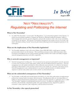 NET &ldquo;NEUTRALITY&rdquo;: Regulating and Politicizing the Internet