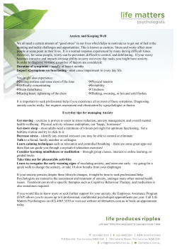 Anxiety and Keeping Well We all need a certain amount of &ldquo;good