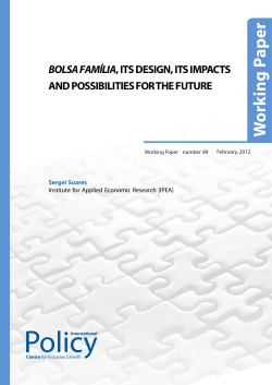 Bolsa Família, Its Design, Its Impacts and Possibilities for the
