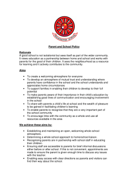 Parent and School Policy Rationale A good school is not isolationist