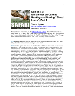 Episode 5: Ian Michler on Canned Hunting and Making &ldquo;Blood Lions