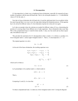 LU Decomposition LU decomposition is a better way to implement