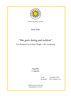 She grew daring and reckless