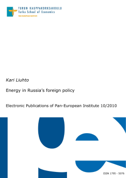 Energy in Russia`s foreign policy Kari Liuhto