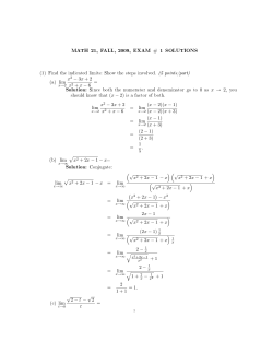 MATH 21, FALL, 2009, EXAM # 1 SOLUTIONS Solution: Conjugate: