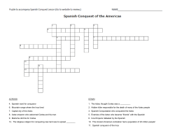 ACROSS DOWN 4. Spanish word for conqueror 1. The Aztec