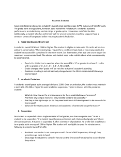 Academic standing is based on a student`s overall grade point