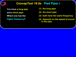 If you blow across the opening of a partially filled soda bottle, you