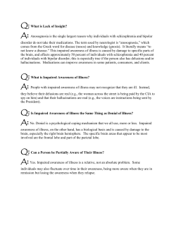 Q:What is Lack of Insight? A: Anosognosia is the single largest