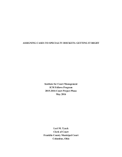 ASSIGNING CASES TO SPECIALTY DOCKETS: GETTING IT RIGHT