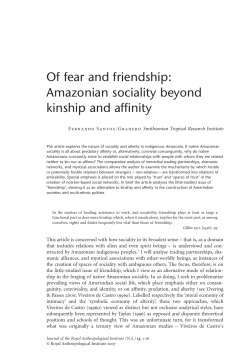 Of fear and friendship: Amazonian sociality beyond kinship and affinity