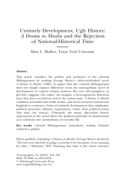 Untimely Development, Ugly History: A Drama in Muslin and the