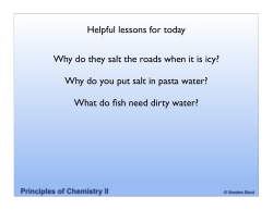 Helpful lessons for today Why do they salt the roads when it is icy