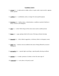 Vocabulary Unit #1 1.) assuage (v.) – to make easier or milder