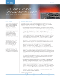SRX Series Services Gateways for the Branch