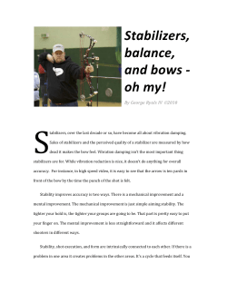 Stabilizers, balance, and bows