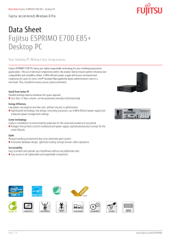 Data Sheet Fujitsu ESPRIMO E700 E85+ Desktop PC