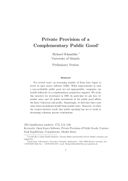 Private Provision of a Complementary Public Good&lowast;