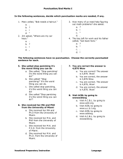 In the following sentences, decide which punctuation marks are