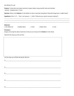 Hot Wheels Pre-Lab Purpose: To describe and analyze velocity of a
