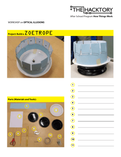Project: Build a ZOETROPE WORKSHOP on OPTICAL ILLUSIONS