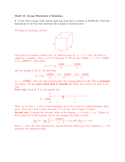 Math 19: Group Worksheet 2 Solutions 1. A box with a square base