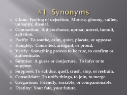 Glum: Feeling of dejection. Morose, gloomy, sullen, unhappy, dismal