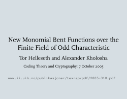 New Monomial Bent Functions over the Finite Fields of Odd
