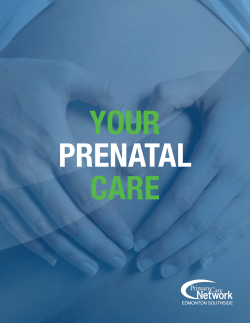 YOUR PRENATAL CARE - Edmonton Southside PCN
