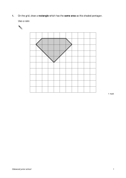 1. On the grid, draw a rectangle which has the same area as this