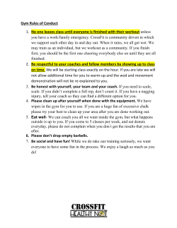 Gym Rules of Conduct 1. No one leaves class until everyone is