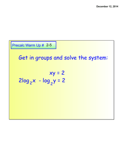 Get in groups and solve the system: xy = 2 2log x - log