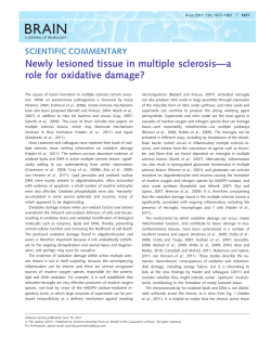 Newly lesioned tissue in multiple sclerosis&mdash;a role for