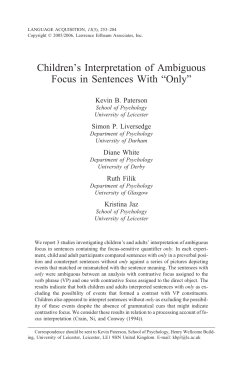 Children`s Interpretation of Ambiguous Focus in Sentences With &ldquo;Only&rdquo;