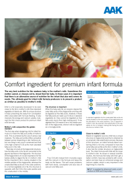 Comfort ingredient for premium infant formula