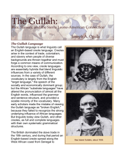 The Gullah Language The Gullah language is what