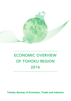 ECONOMIC OVERVIEW OF TOHOKU REGION 2016