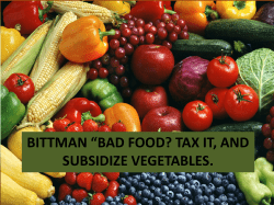 BITTMAN “BAD FOOD? TAX IT, AND SUBSIDIZE VEGETABLES.