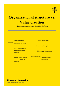 Organizational Structure vs. Value Creation: A Case study of