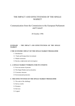 THE IMPACT AND EFFECTIVENESS OF THE SINGLE MARKET