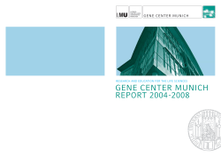 GENE CENTER MUNICH REPORT 2004-2008