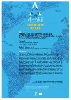 REGIONALISM AND INTERREGIONALISM IN LATIN AMERICA: The