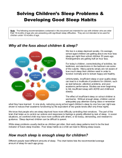 Your school-aged children are getting enough sleep if they: