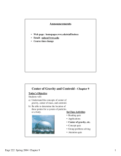 Announcements Center of Gravity and Centroid