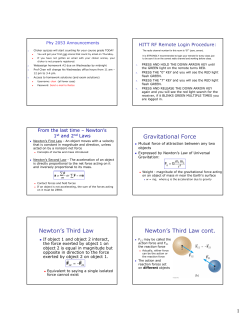 Gravitational Force Newton`s Third Law Newton`s Third Law cont.