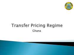 THE ADMINISTRATION OF TRANSFER PRICING RULES IN GHANA
