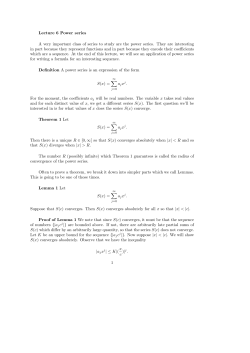 Lecture 6 Power series A very important class of series to study are