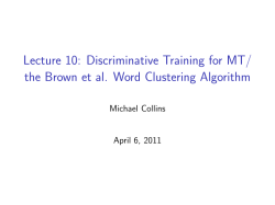 Lecture 10: Discriminative Training for MT/ the Brown