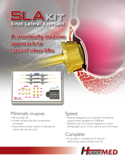 A minimally invasive approach to lateral sinus lifts A