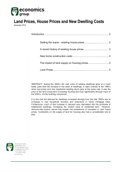 Land Prices, House Prices and New Dwelling Costs